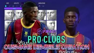 FIFA 21 Ousmane Dembele Pro Clubs Creation