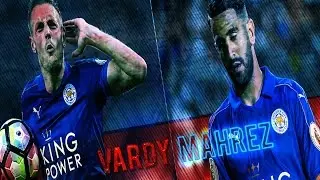 Jamie Vardy & Riyad Mahrez/The Surprising Duo