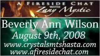 Beverly Ann Wilson on A Fireside Chat Crystal Consciousness Part 1/2 9th, 2008