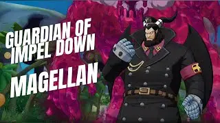 GUARDIAN OF IMPEL DOWN!! MAGELLAN!! | ONE PIECE BURNING WILL