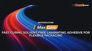 Brilliant Polymers Max Cure | Fast-Curing Solvent-Free Laminating Adhesive for Flexible Packaging