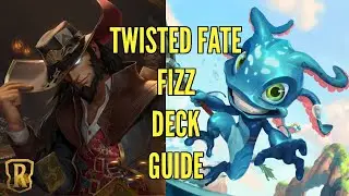 Twisted Fate Fizz Deck Guide | Legends of Runeterra