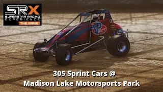 SRX: The Game. 305 Sprint Cars at Madison Lake