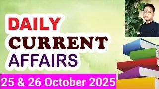 25 & 26 October 2025 (30) | Current Affairs Today | Bright Future | करेंट अफेयर्स |