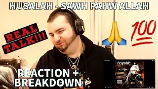 Husalah - Sawh Pahw Allah | FIRST REACTION + LYRIC BREAKDOWN | HE SPEAKIN TRUTH!!!