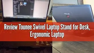 Review Tounee Swivel Laptop Stand for Desk, Ergonomic Laptop Holder with 360&deg; Rotating Base, Adjusta
