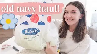 OLD NAVY SPRING HAUL 2021 | toddler + women's clothes for spring/summer! 🌸🌼🌷☀️