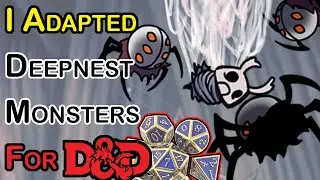 I Adapted the Creatures of Deepnest for D&D 5th edition