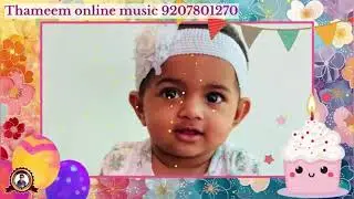 AZWA MOL NEW TRENDING BIRTHDAY SONG|ACHU PALAKKUNNU|THAMEEM ONLINE MUSIC|9207801270|