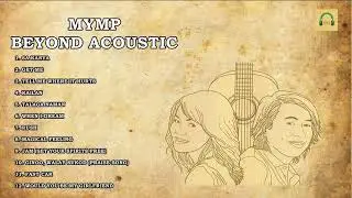 MYMP - Beyond Acoustic Album. Nonstop Playlist