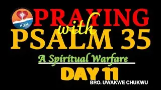 Praying with Psalm 35: A Spiritual Warfare (Day 11)
