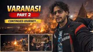 Delhi to Banaras on Bike (Part 2) – What I Saw at Night Changed Me