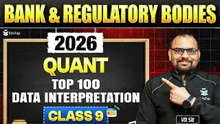 Banking & Regulatory Bodies Exams 2026 | Top 100 Data Interpretation Questions of Quant  | Class-9