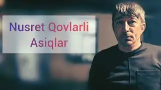 Nusret Qovlarli-Asiqlar