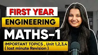 First Year Engineering Maths-1 | Important Topics Unit 1&ndash;4 | Last Minute Revision 🔥
