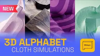36 Days of Type: Alphabet A to Z Cloth Simulations
