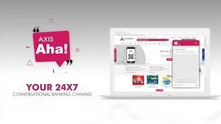 Axis Aha! &ndash; Now you can Talk or Type to Bank