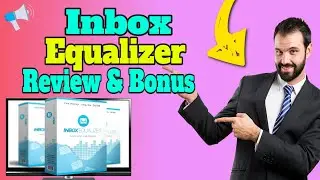 Inbox Equalizer Review [DON'T GET THIS] WITHOUT MY 🎁 CUSTOM 🎁 BONUSES 📽 REVIEW & Bonuses
