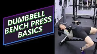 Dumbbbell Bench Press Basics