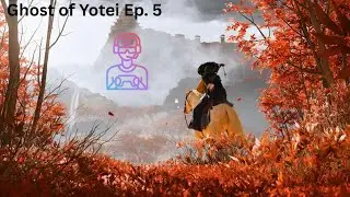 Intense Ghost of Yotei Ep. 5 | Gametime Cavern