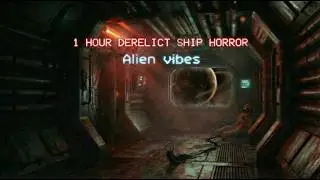 Derelict Void &ndash; 1 Hour Deep Space Horror Ambience | Derelict Ship Interior | Alien Vibes