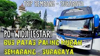 Trip Report Bus PO Widji Lestari (AC PATAS )  │ Rembang - Tuban - Surabaya