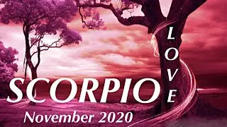 ♏️ SCORPIO NOVEMBER 2020: They&rsquo;re Moving Mountains for You ❤️ Love Reading