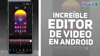 CapCut - Uno de los mejores editores de video GRATIS para Android