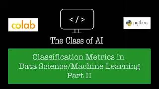 Classification Metrics (Performance Metrics) Part-II #Recall #Precision #FBetaScore #F1Score