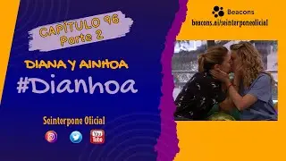 96.- Diana & Ainhoa. #Dianhoa | #CentroMedico [PARTE 2]