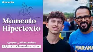 Escola Sabatina Jovem - Tema: Adora&ccedil;&atilde;o - Quarta-Feira 25/06 - Momento Hipertexto