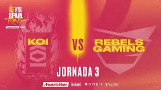 KOI VS REBELS - JORNADA 3 - VRL RISING MEDIAMARKT INTEL - SPLIT 1 2022 - VALORANT