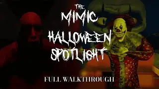 ROBLOX - The Mimic - Halloween Spotlight Update - Full Walkthrough
