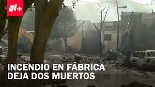 Dos personas calcinadas por incendio en fábrica en Jalisco - Despierta