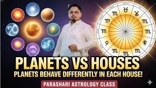 Planets behavior & their influence on Houses | Parashari Astrology Class | Astrologer Amit Bose