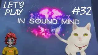 Let's Play In Sound Mind pt 32 Final