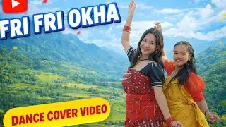 FRI FRI OKHA DANCE COVER VIDEO || MANSUM DANCE FLOOR || NIJWRA DAIMARY || MANDIRA || SAI MANSUM ||