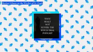 Marion Gibson on the Witches of St  Osyth