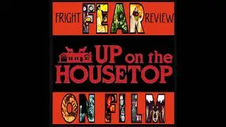 Fear on Film: Fright Review - Up on the Housetop