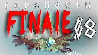 BAD NORTH #8 - L'&Icirc;le FINALE