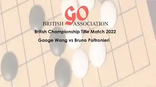 British Championship Title Match 2022 - Game 1 Review by Mateusz Surma
