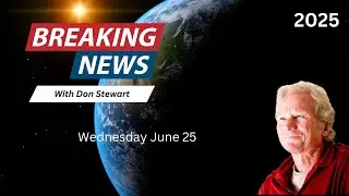 Breaking News June 25, 2025