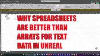 Why Spreadsheets Are Better Than Arrays for Text Data in Unreal Engine.