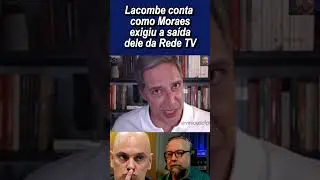 Lacombe conta como Moraes exigiu sua sa&iacute;da da Rede TV
