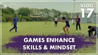 Games Enhance Skills and Mindset | Vlog 17 | 365 Days of Movement | Vanarshala Vlogs | Vanarshala