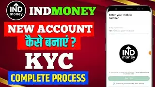 IND Money App Me Kyc Kaise Kare I NDmoney KYC Complete Kaise Kare | INDmoney App Full KYC Process