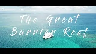 The Great Barrier Reef [Cinematic Drone]