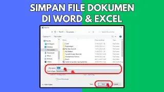 ✅ Jangan Lagi Bingung! Cara Simpan File Word & Excel Agar Rapi