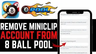КАК УДАЛИТЬ АККАУНТ MINICLIP ИЗ 8 BALL POOL! | НОВОЕ ОБНОВЛЕННОЕ РУКОВОДСТВО 2025!