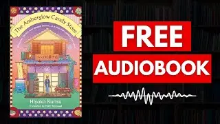 The Amberglow Candy Store by Hiyoko Kurisu- Full Audiobook FREE